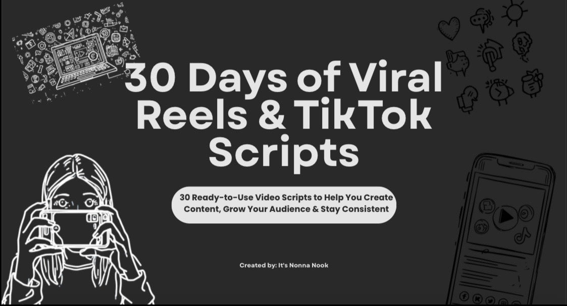 30 Days of Viral Reels & TikTok Scripts: 30 Ready-to-Use Video Scripts, Captions & Call-to-Actions to Grow Your Social Media