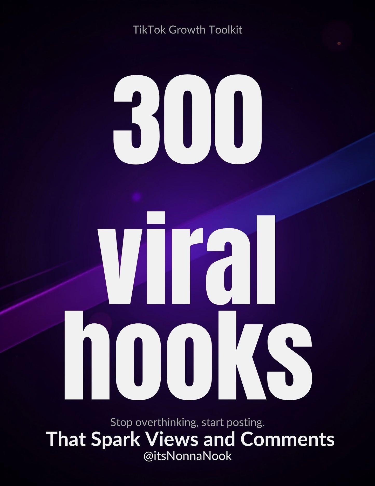 The Hook Lab: 300 Proven Viral Hooks for TikTok, Reels & Shorts