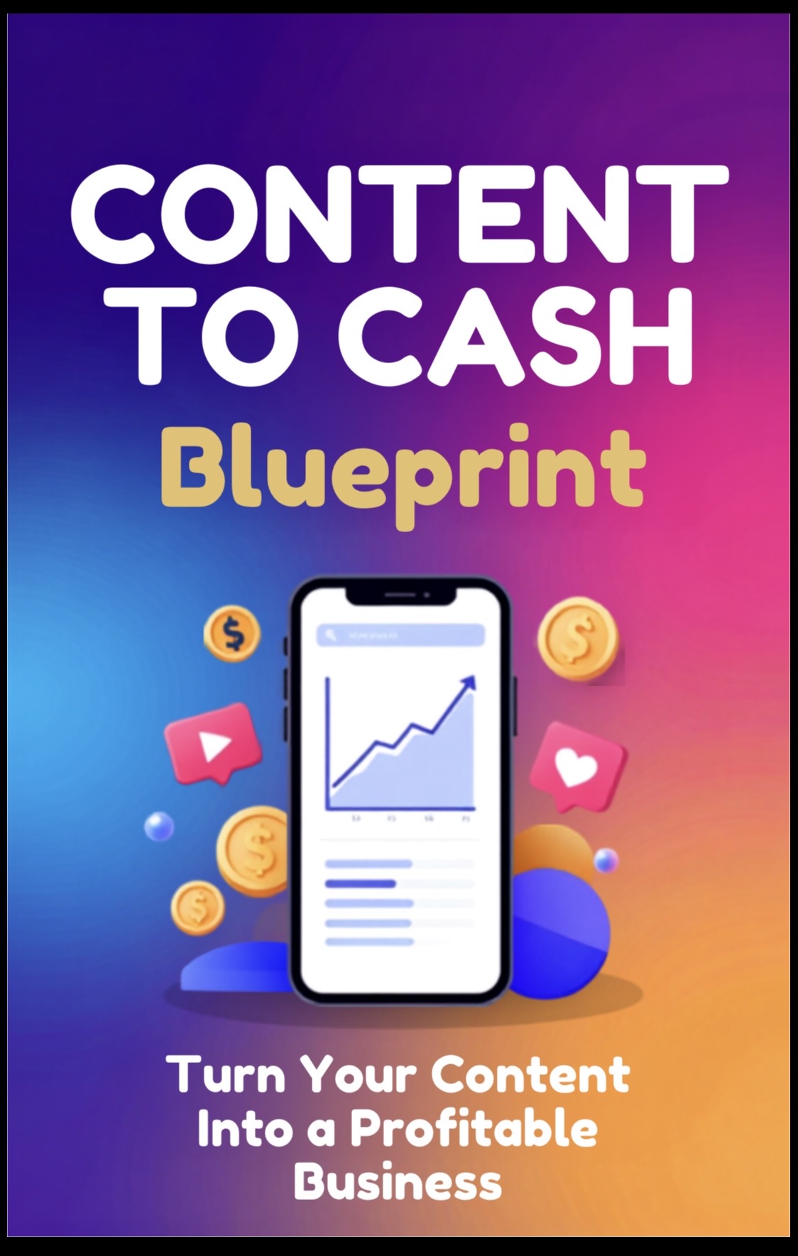 Social Media Income Blueprint: Turn Your Content Into a Profitable Online Business